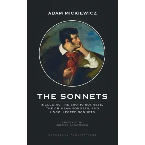 The Sonnets: Including The Erotic Sonnets, The Crimean Sonnets, and Uncollected Sonnets