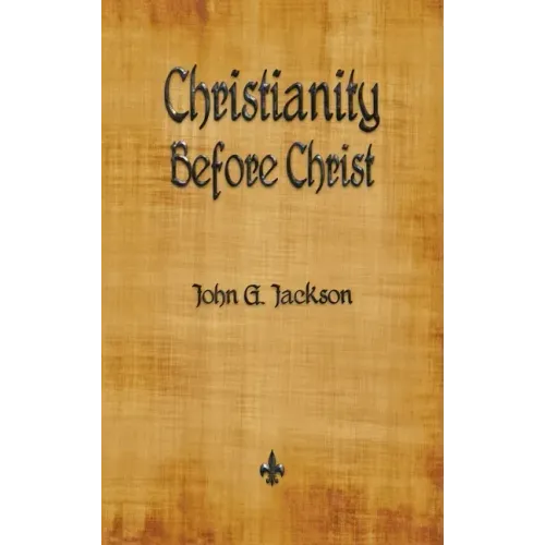 Christianity Before Christ