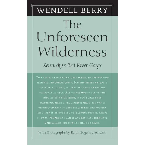 The Unforeseen Wilderness: Kentucky's Red River Gorge