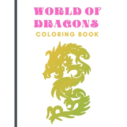 World of Dragons: Coloring Book (Dover Coloring Books)