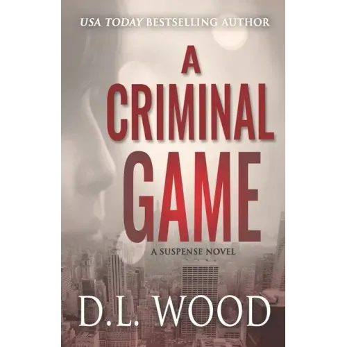 A Criminal Game: A Suspense Novel