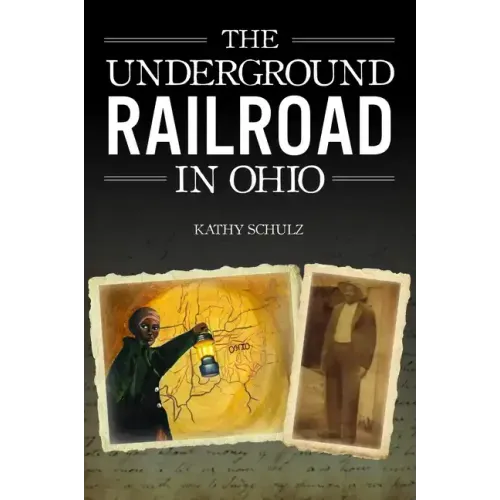 The Underground Railroad in Ohio