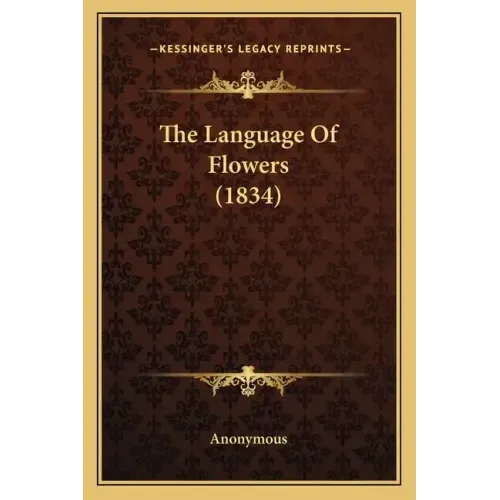 The Language Of Flowers (1834)