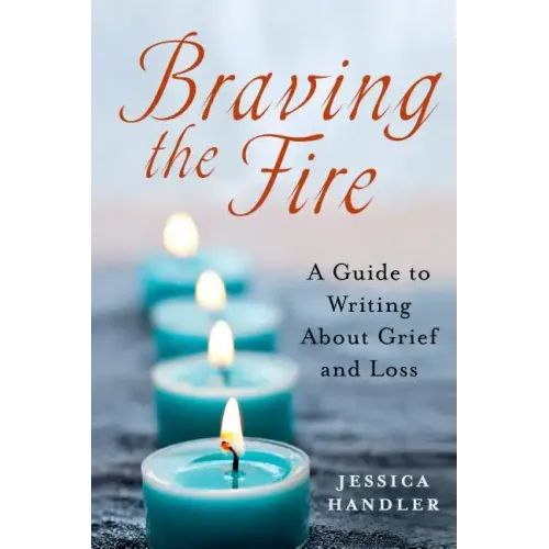 Braving the Fire