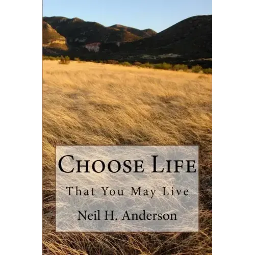 Choose Life: That You May Live