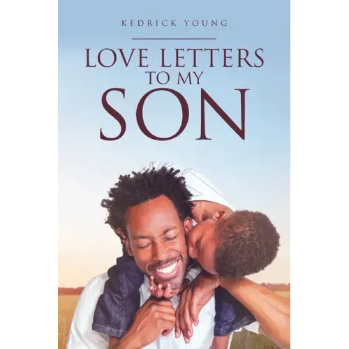 Love Letters to My Son