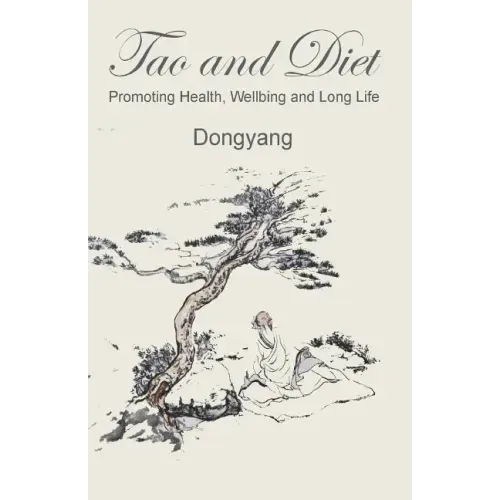 Tao and Diet: Promoting Health, Wellbeing and Long Life