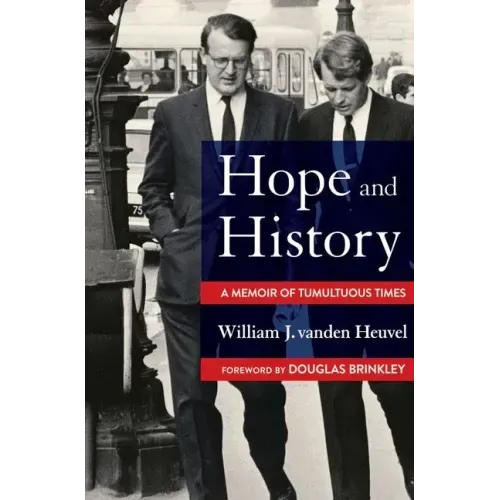 Hope and History: A Memoir of Tumultuous Times