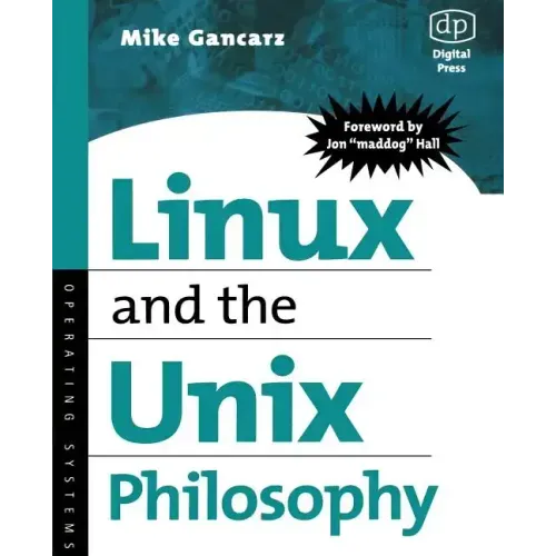 Linux and the Unix Philosophy: Operating Systems