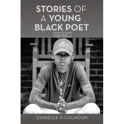 Stories of a Young Black Poet: Volume 3