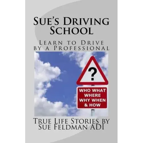 Sue's Driving School: Learn to Drive by a Professional