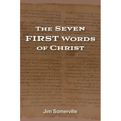 The Seven First Words of Christ