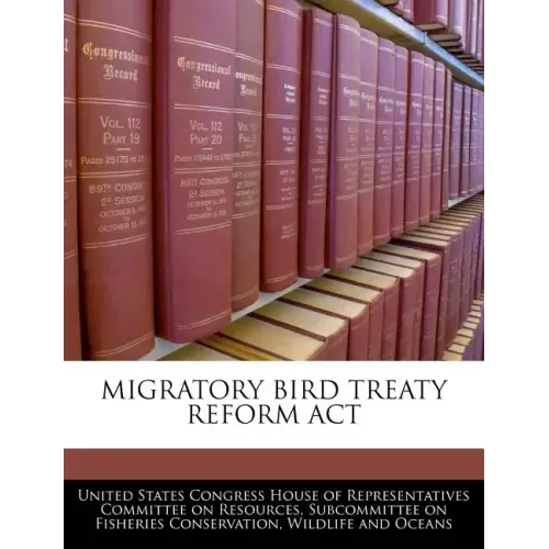Migratory Bird Treaty Reform ACT