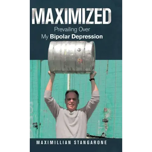 Maximized: Prevailing over My Bipolar Depression