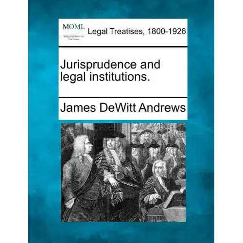 Jurisprudence and Legal Institutions.