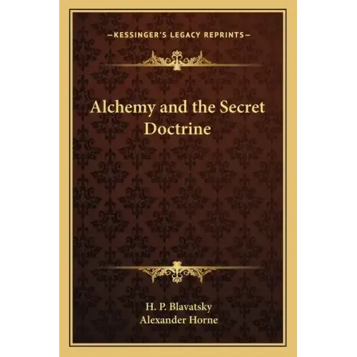 Alchemy and the Secret Doctrine