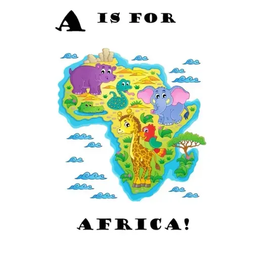 A is for Africa!