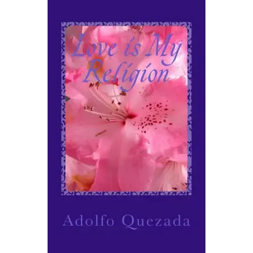 Love is My Religion: Rooted in God