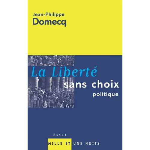 La Liberté sans choix politique