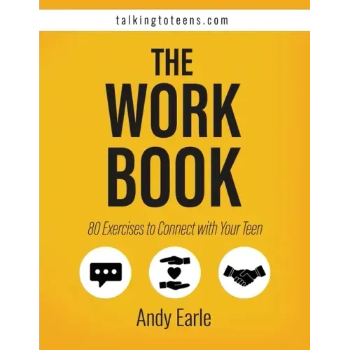 Talking to Teens Exercises Workbook