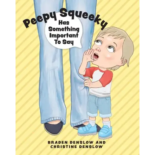 Peepy Squeeky Has Something Important To Say