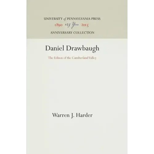 Daniel Drawbaugh: The Edison of the Cumberland Valley