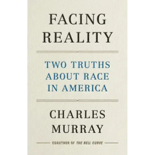 Facing Reality: Two Truths about Race in America