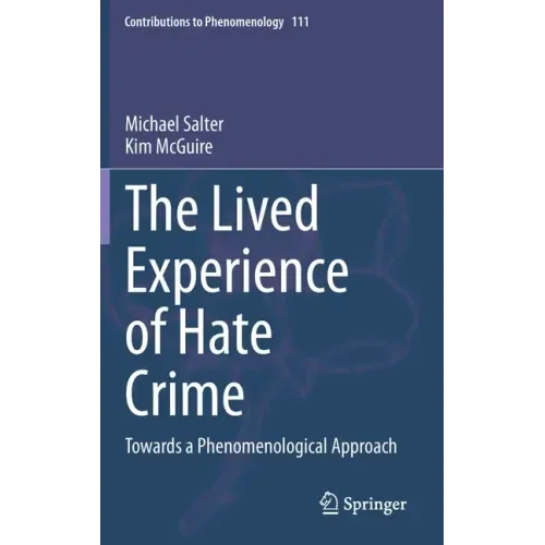 The Lived Experience of Hate Crime: Towards a Phenomenological Approach