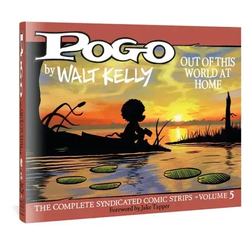 Pogo the Complete Syndicated Comic Strips: Volume 5: Out of This World at Home