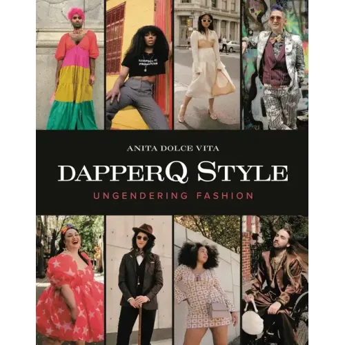 Dapperq Style: Ungendering Fashion