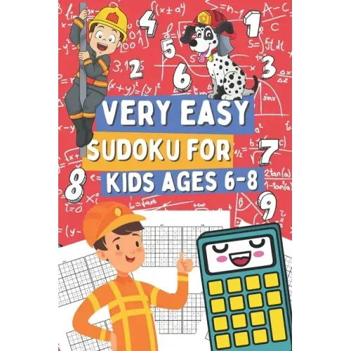 Very Easy Sudoku for Kids Ages 6-8: 200 Sudoku Puzzles for Clever Boy and Girls Who Love Math Games, Gift Idea for Clever Children