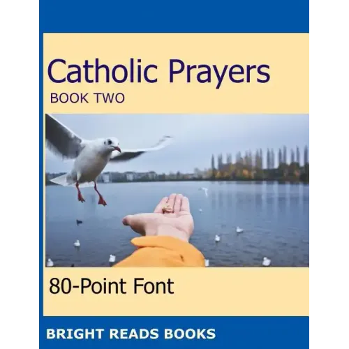 Catholic Prayers Book 2: Gigantic Print Edition