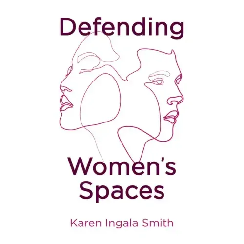 Defending Women's Spaces
