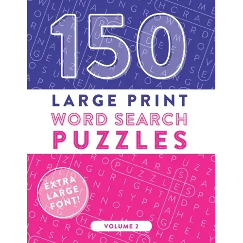 150 Large Print Word Search Puzzles: Easy-to-Read Word Games to Exercise Your Brain (Volume 2)