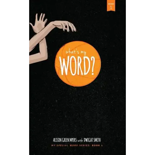 What's My Word?: My Special Word Series: Book One