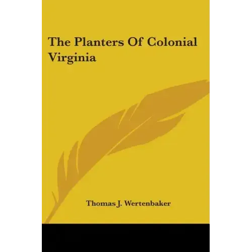 The Planters Of Colonial Virginia