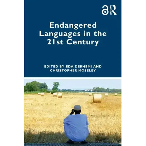 Endangered Languages in the 21st Century