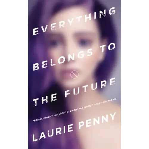 Everything Belongs to the Future