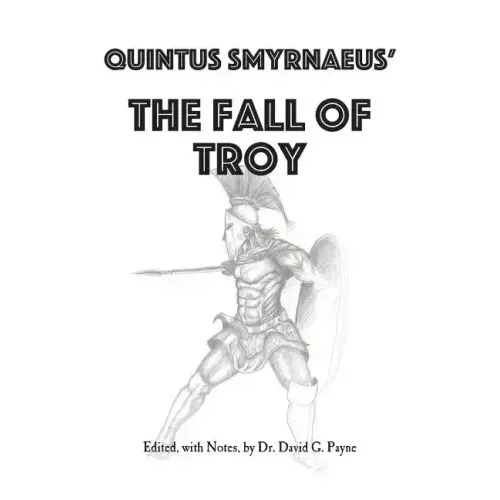 Quintus Smyrnaeus' Fall of Troy