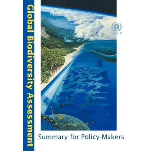 Global Biodiversity Assessment Summary for Policy-Makers