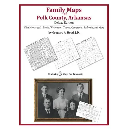 Family Maps of Polk County, Arkansas