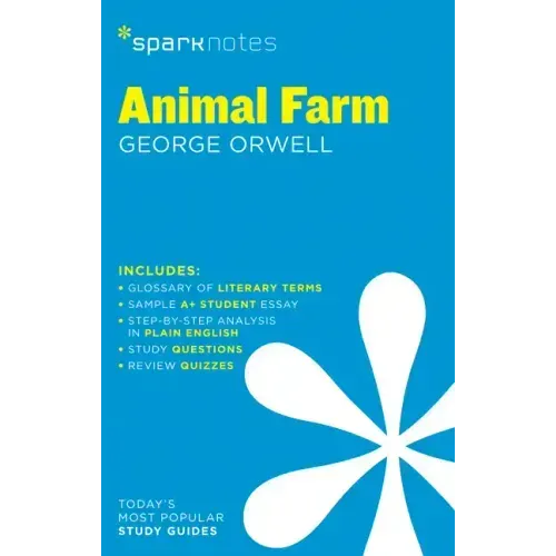 Animal Farm Sparknotes Literature Guide