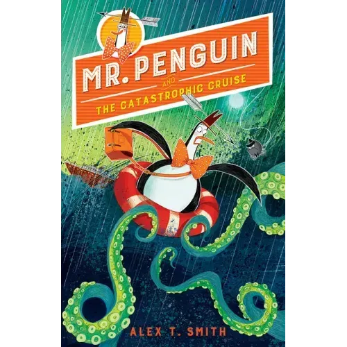 Mr. Penguin and the Catastrophic Cruise