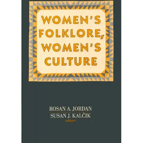 Women's Folklore, Women's Culture