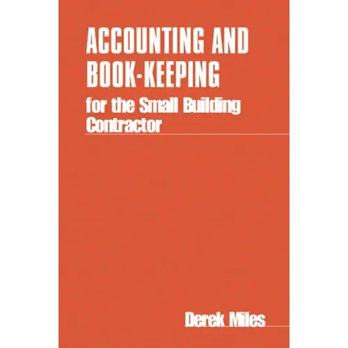 Accounting and Book Keeping for the Small Building Contractor