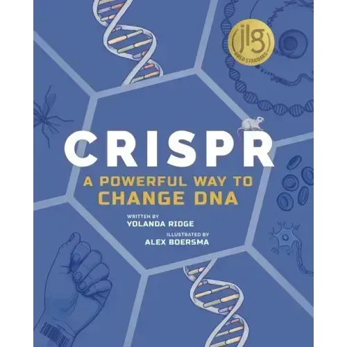 Crispr: A Powerful Way to Change DNA