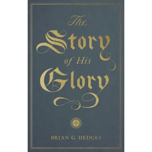The Story of His Glory