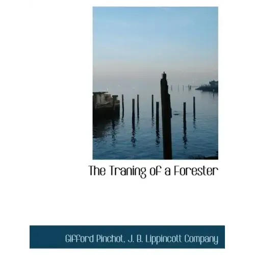 The Traning of a Forester