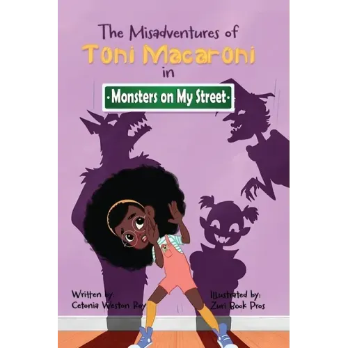 The Misadventures of Toni Macaroni: Monsters on My Street
