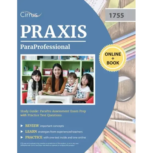 ParaProfessional Study Guide: ParaPro Assessment Exam Prep with Practice Test Questions